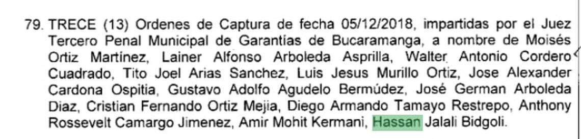 This screenshot shows the portion of a Colombian judicial document that ordered on Dec. 5, 2018, the capture of Miami residents Hassan Jalali Bidgoli and Amir Mohit-Kermani. They were among a list of 13 people ordered detained for an illegal gold mining operation. They were located later through an Interpol notice seeking to question them but no public charges have yet been brought.