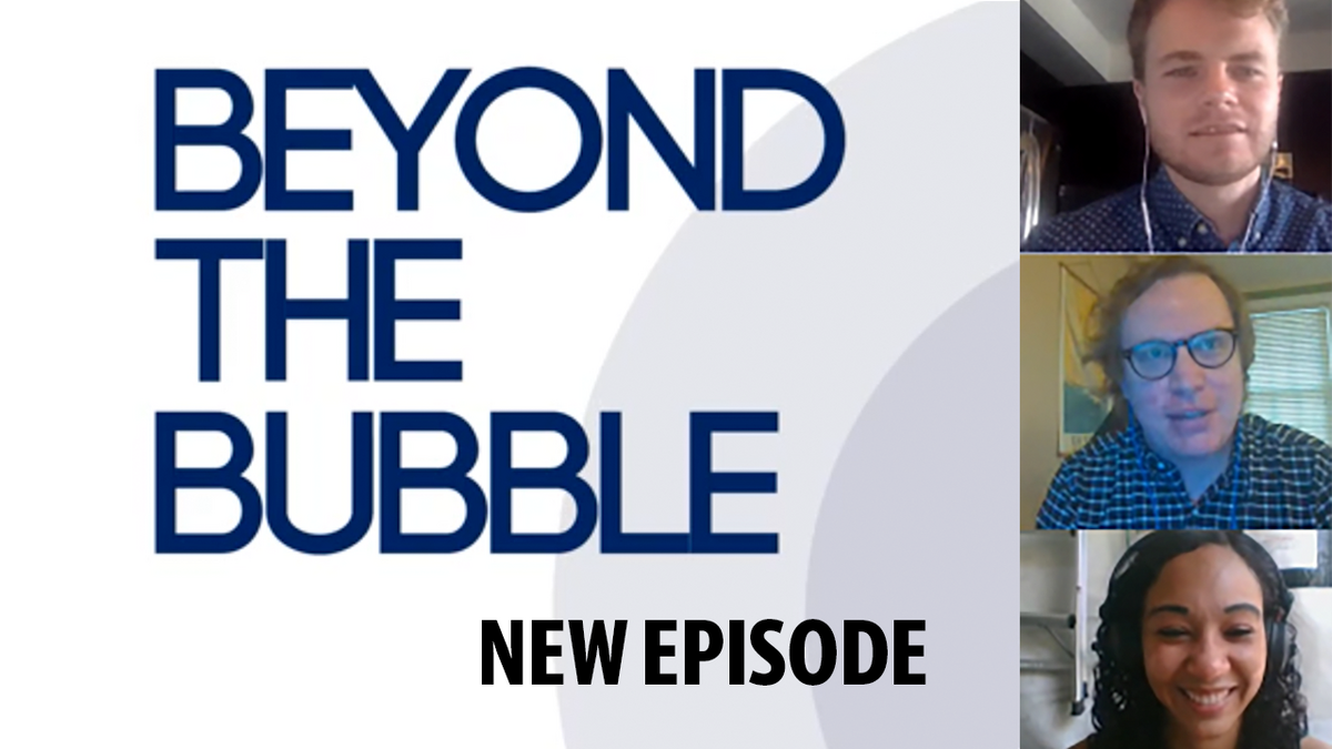 Beyond the Bubble podcast episode: July 30