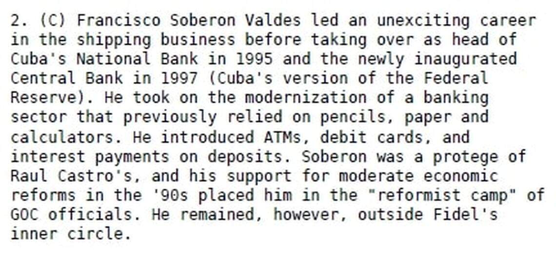 This screenshot of a secret State Department cable sent from Havana in May 2006 discusses the “unexciting career” of Francisco Soberón, who in truth was the architect of the network of shell companies and offshore domiciles established to successfully dodge the U.S. trade embargo and the full brunt of financial sanctions.