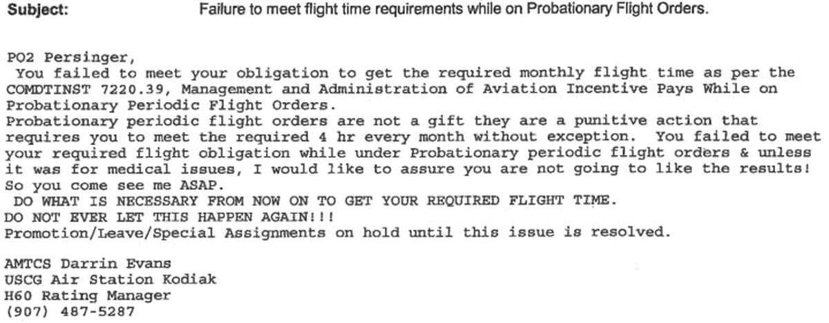 This screenshot shows an Aug. 2, 2007, email received by Sean Persinger from a superior in Kodiak criticizing him for failing to meet required flight hours. Persinger reported at the time that he was suffering retaliation, being refused flight time because he had truthfully testified about the inappropriate behavior of an officer.