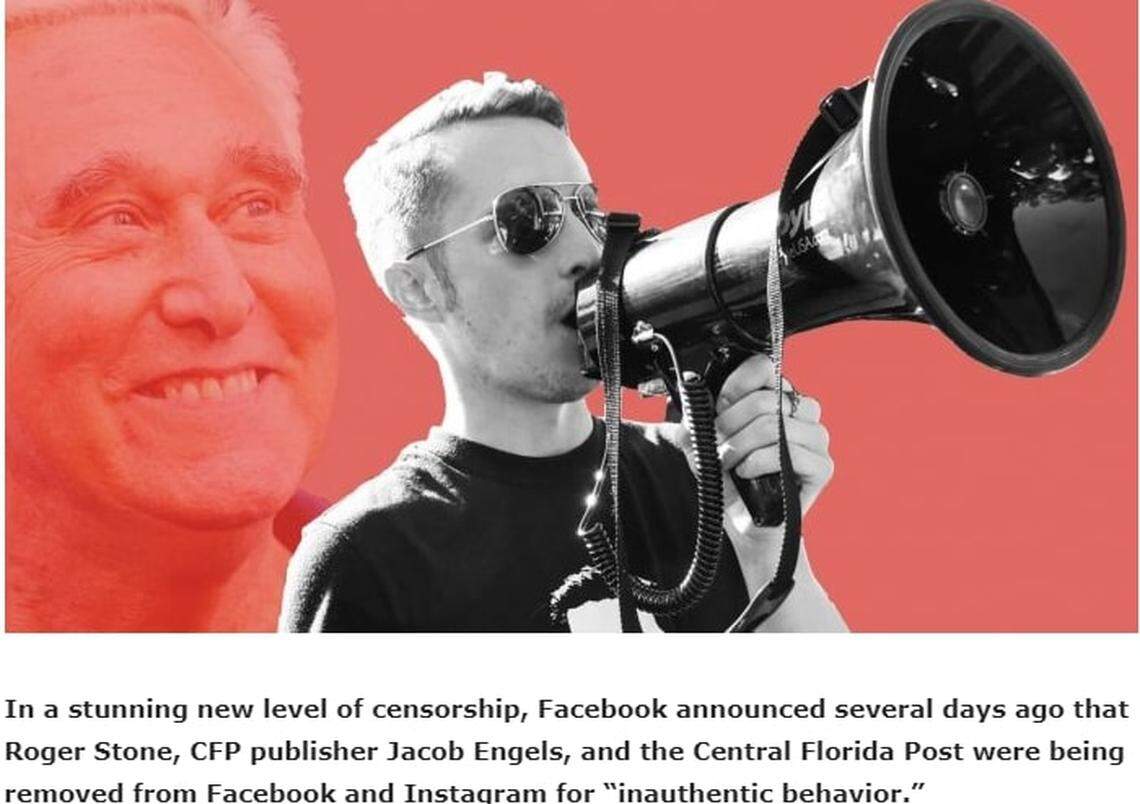 This screenshot from an article on the Central Florida Post website condemning Facebook’s ban on its publisher Jacob Engels shows Engels with a megaphone, superimposed over the image of Trump friend and longtime associate Roger Stone.