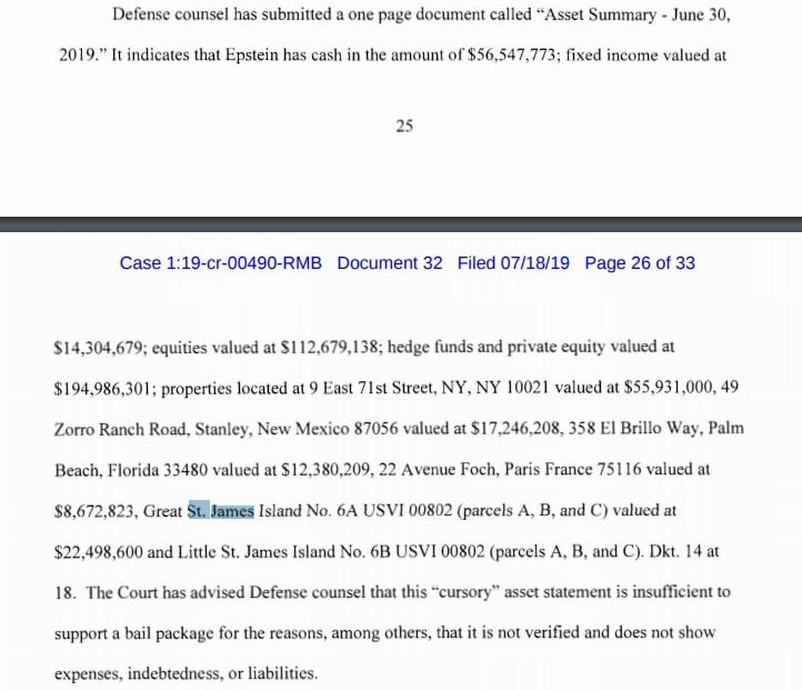 This screenshot of a July 18, 2019, federal court ruling denying bail to Jeffrey E. Epstein lists Great St. James island as one of his declared assets. He used shell companies to mask his purchase of the island from sellers who say they did not want to sell it to him.